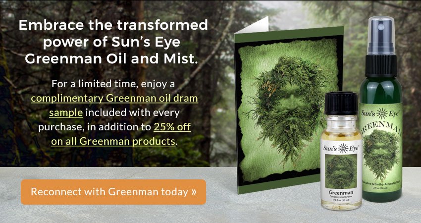 Embrace the transformed power of Sun’s Eye Greenman Oil and Mist. For a limited time, enjoy a complimentary Greenman oil dram sample included with every purchase, in addition to 25% off on all Greenman products.